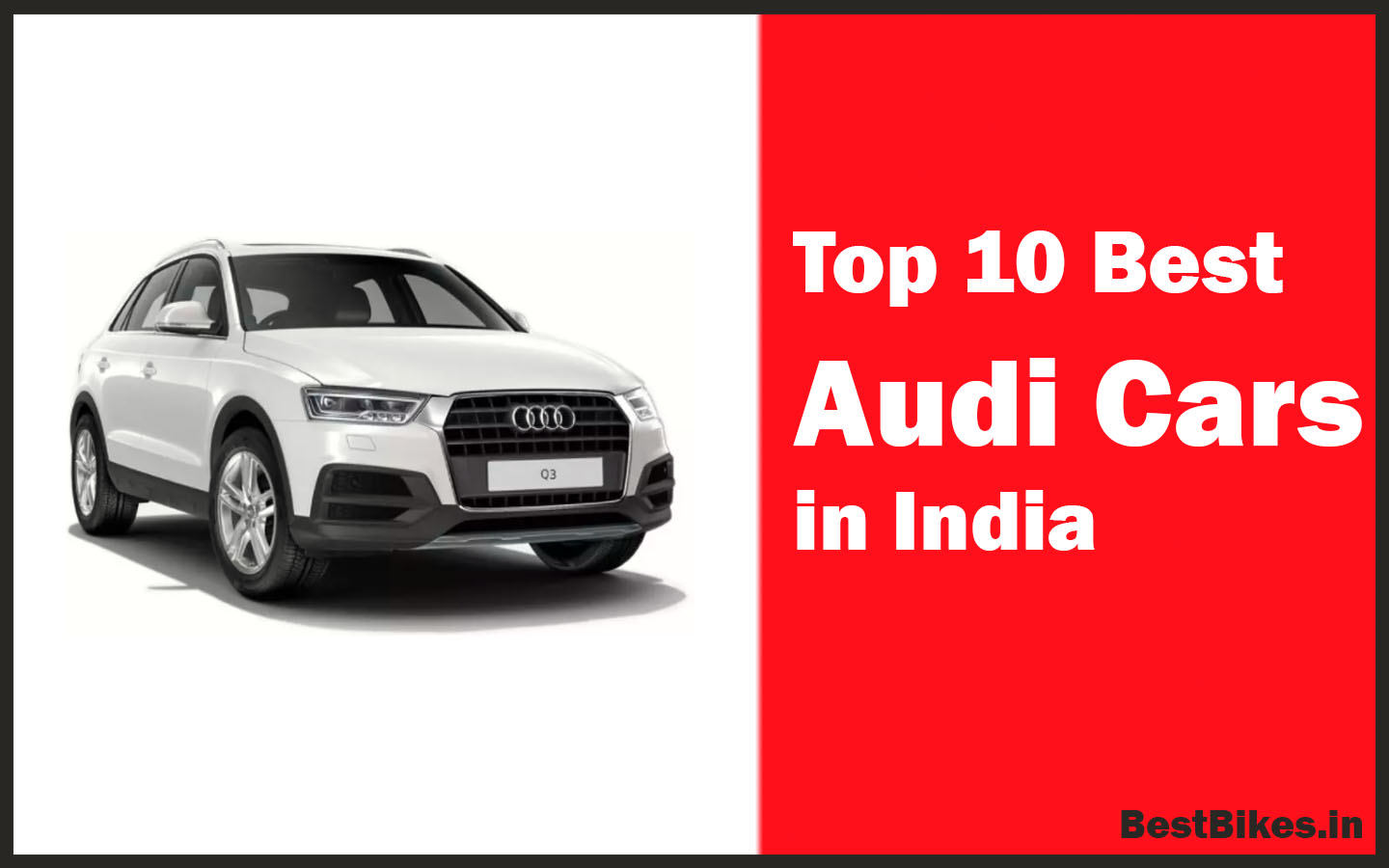 top 10 best Audi Cars in india